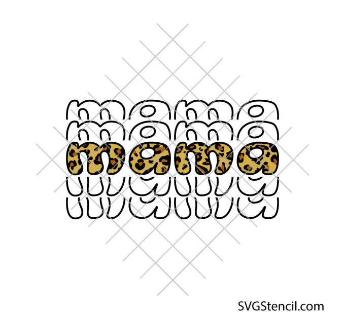 Cheetah print mama svg | Stacked mama shirt design | Retro motherhood cut file