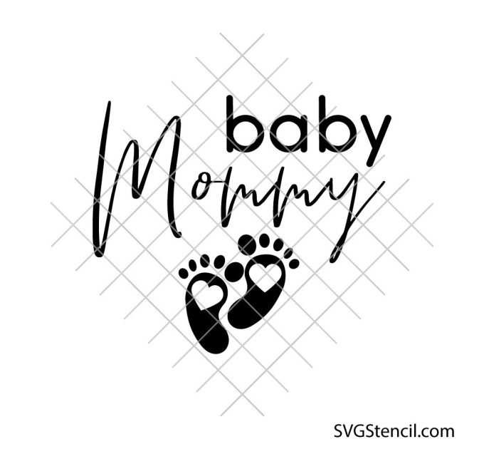Baby mommy svg | Pregnancy announcement cut file with baby feet