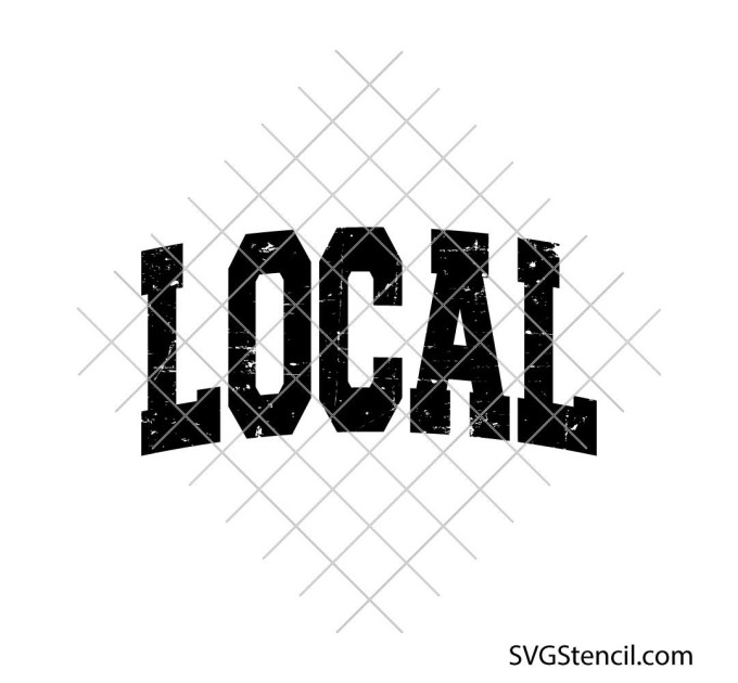 Local text svg | Distressed bold lettering cut file for custom designs