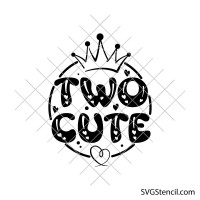Two Cute svg | 2nd Birthday princess crown cut file