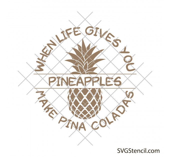 When life gives you pineapple svg