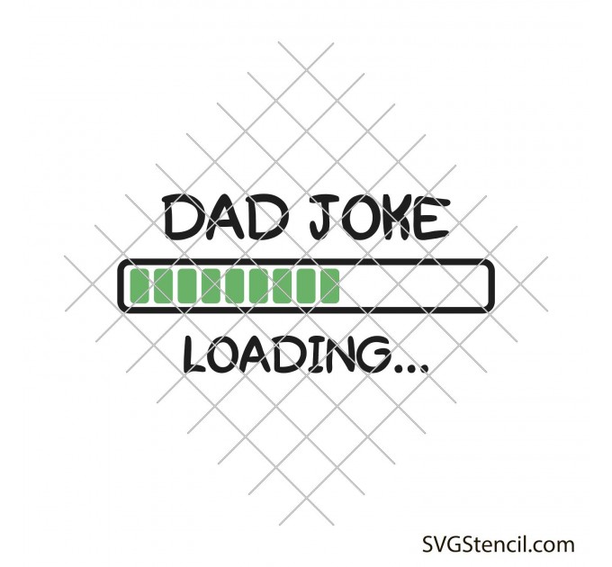 Dad joke loading svg image | Dad shirt svg