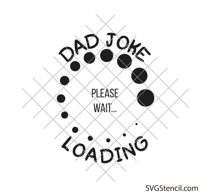 Dad joke loading svg | Dad to be svg