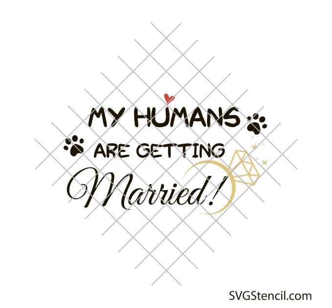 My humans are getting married svg image