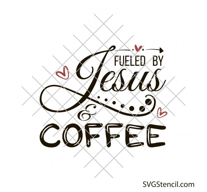 Fueled by Jesus and coffee svg | Coffee mug svg