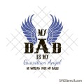 My dad is my guardian angel svg | Dad memorial svg