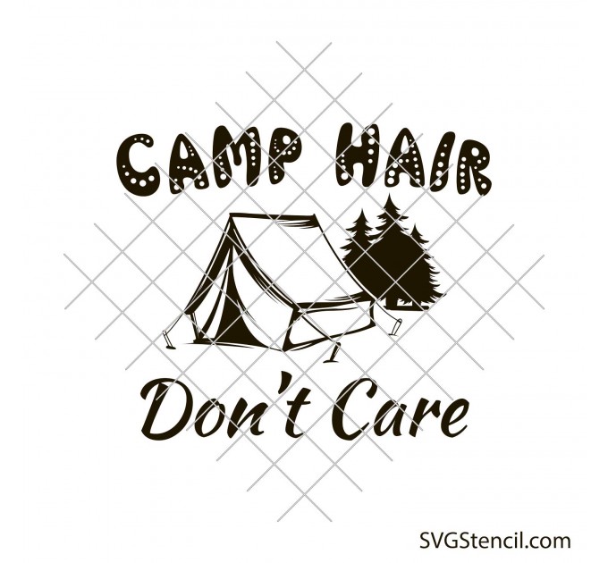 Camp hair don't care svg | Camping quotes svg