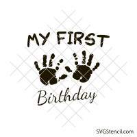 My first birthday svg